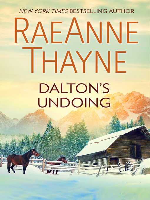 Title details for Dalton's Undoing by RaeAnne Thayne - Available